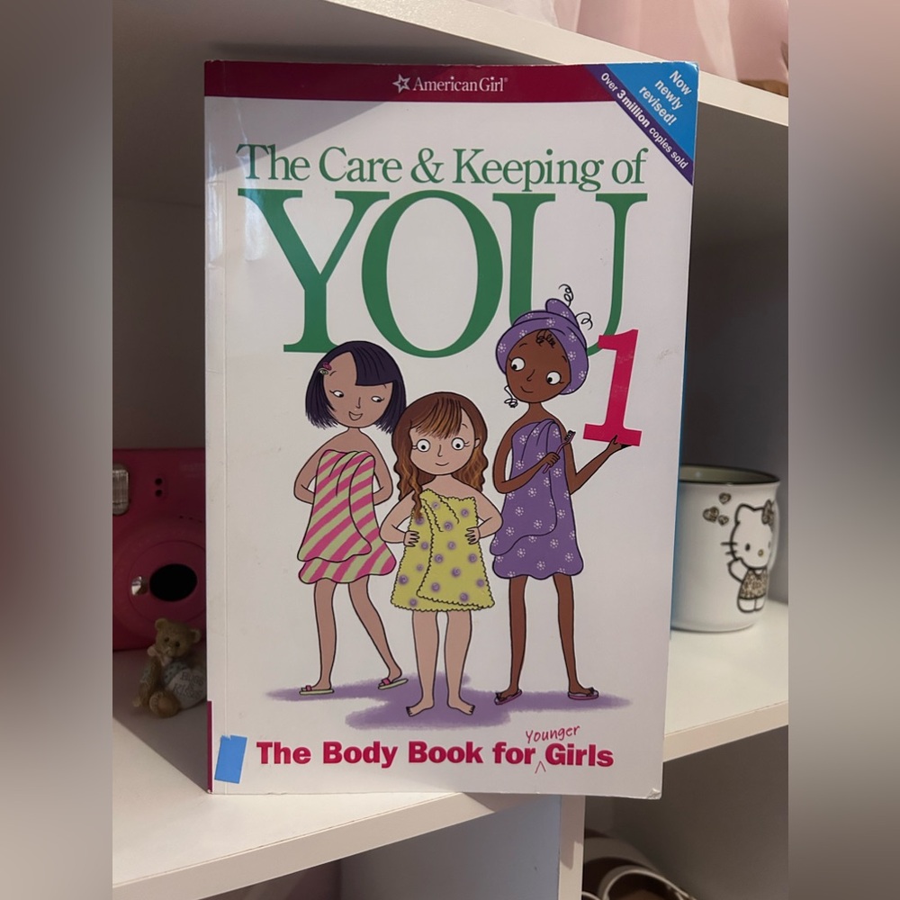The Care and Keeping of You 1: The Body Book for Younger Girls